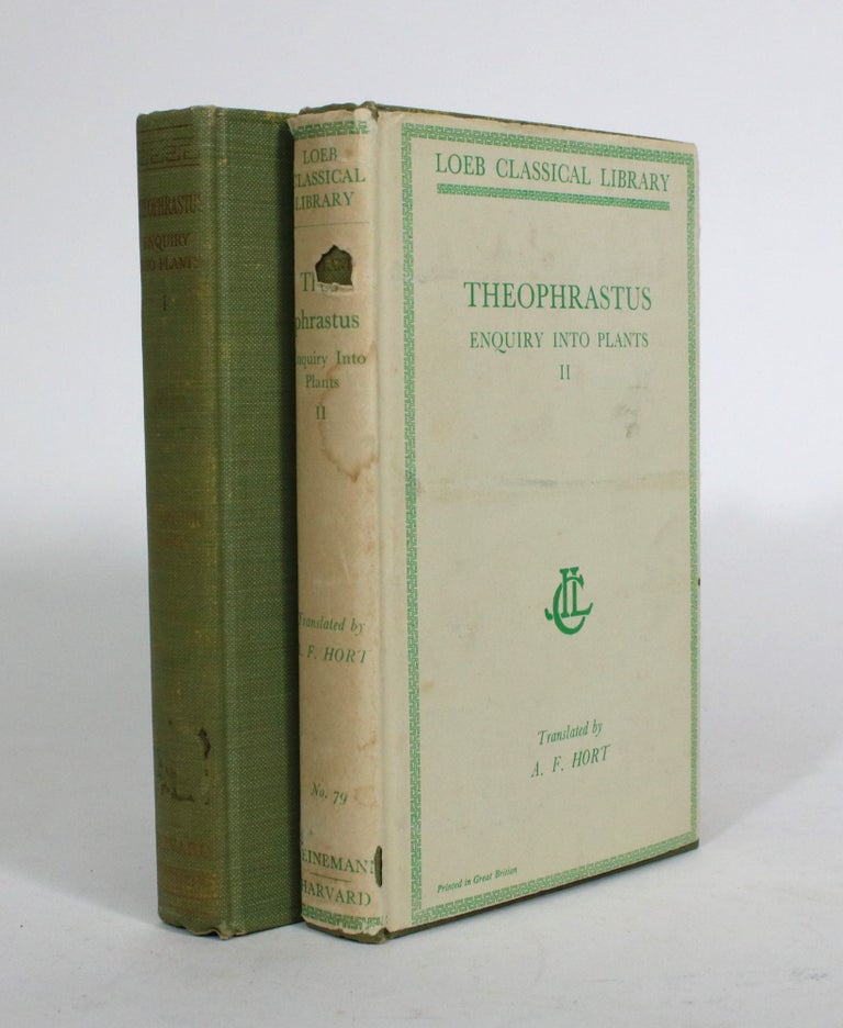 Item #010552 Theophrastus: Enquiry Into Plants, and Minor Works on Odours and Weather Signs [2 vols]. Theophrastus, Sir Arthur F. Hort.