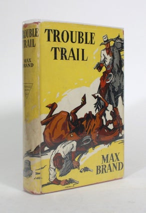Item #010553 Trouble Trail. Max Brand