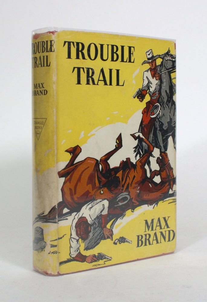 Item #010553 Trouble Trail. Max Brand.
