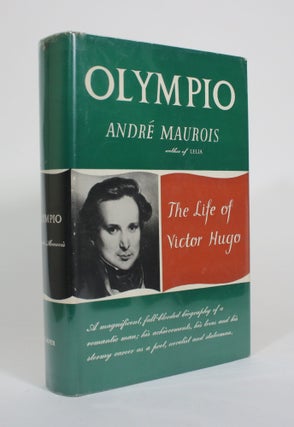 Item #010576 Olympio: The Life of Victor Hugo. Andre Maurois