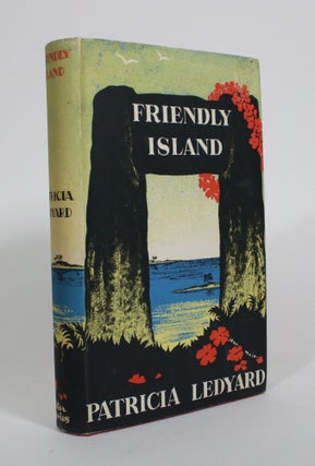 Item #010591 Friendly Island. Patricia Ledyard