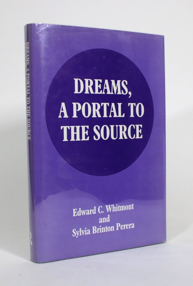 Item #010593 Dreams, A Portal to the Source. Edward C. Whitmont, Sylvia Brinton Perera.