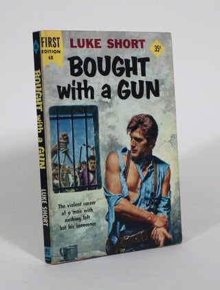 Item #010599 Bought With a Gun. Luke Short