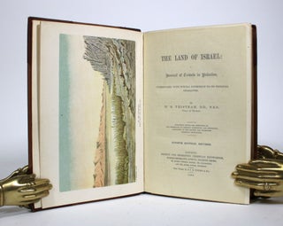 Item #010630 The Land of Israel: A Journal of Travels in Palestine, Undertaken With Special...