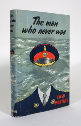 Item #010676 The Man Who Never Was. Ewen Montagu
