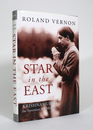 Item #010703 Star in the East: Krishnamurti, the Invention of a Messiah. Roland Vernon