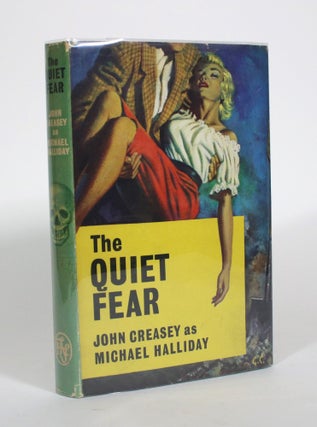 Item #010736 The Quiet Fear. John Creasey, as Michael Halliday