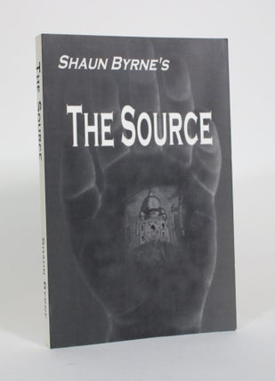 Item #010746 The Source. Shaun Byrne