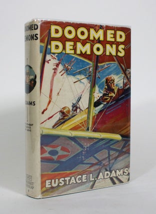 Item #010793 Doomed Demons. Eustace L. Adams
