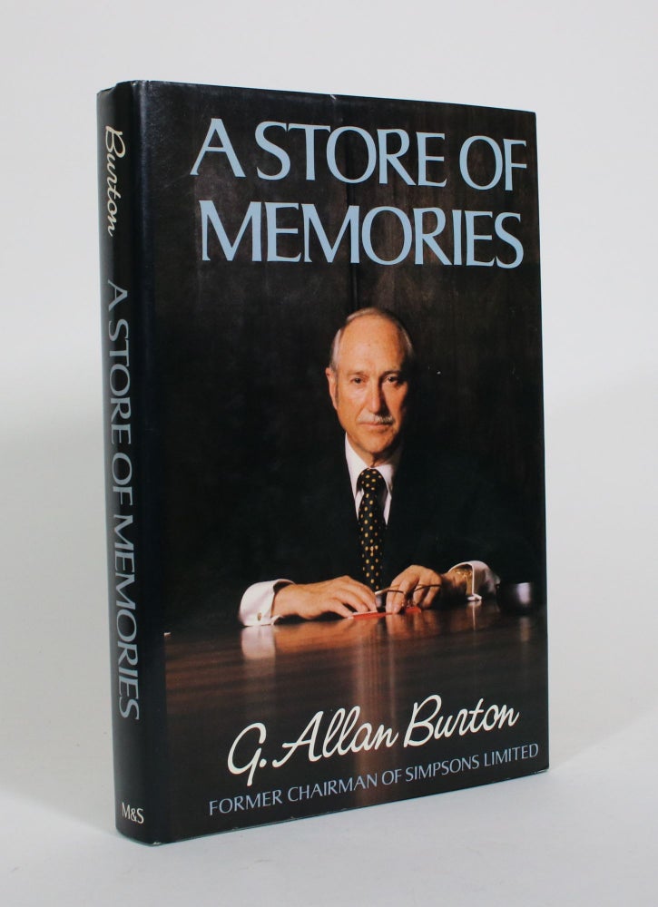 Item #010808 A Store of Memories. G. Allan Burton.
