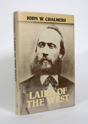 Item #010814 Laird of the West. John W. Chalmers