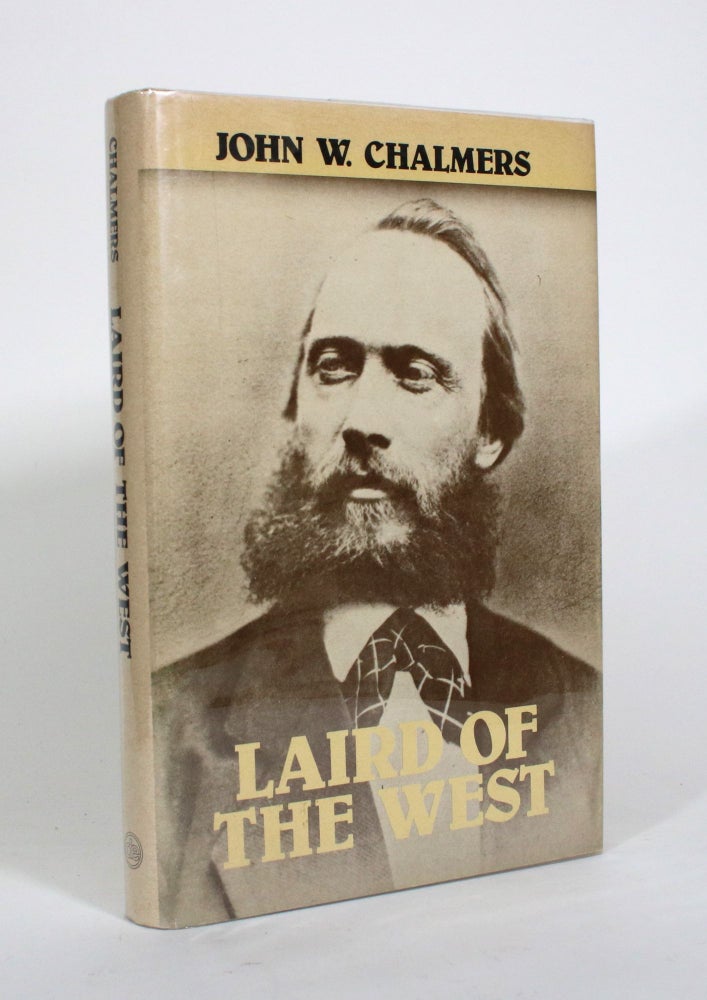 Item #010814 Laird of the West. John W. Chalmers.