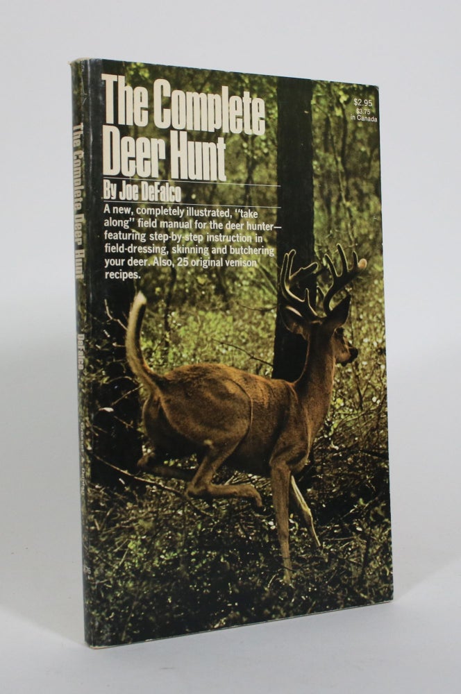 Item #010829 The Complete Deer Hunt. Joe DeFalco.
