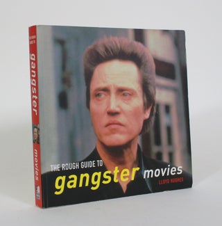 Item #010832 The Rough Guide to Gangster Movies. Lloyd Hughes