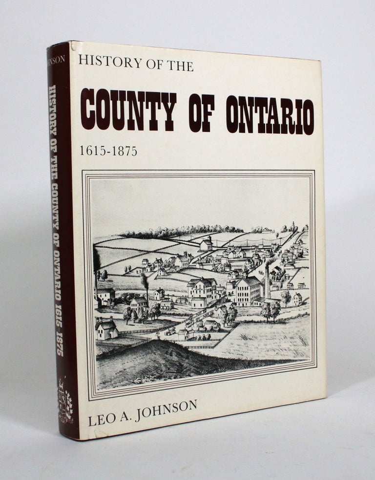 Item #010851 History of the County of Ontario, 1615-1875. Leo A. Johnson.