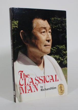 Item #010857 The Classical Man. Richard Kim