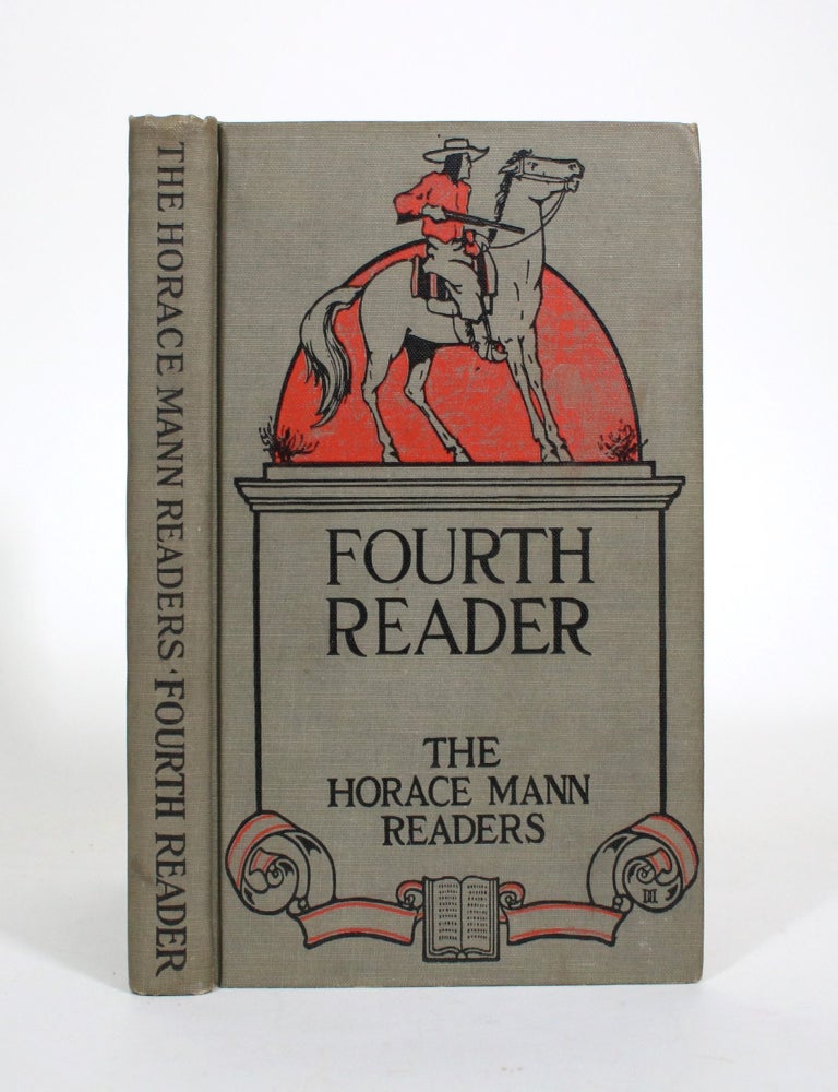 Item #010896 The Horace Mann Readers: Fourth Reader. Walter Hervey, Melvin Hix.
