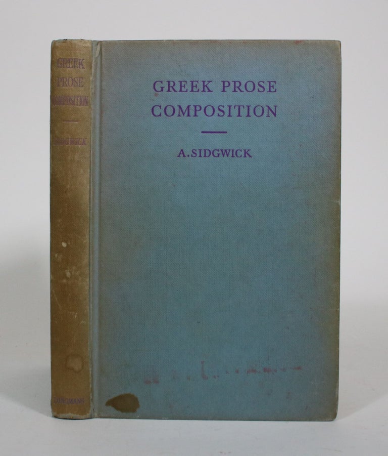 Item #010911 Introduction to Greek Prose Composition With Exercises. A. Sidgwick, Sir James Mountford.