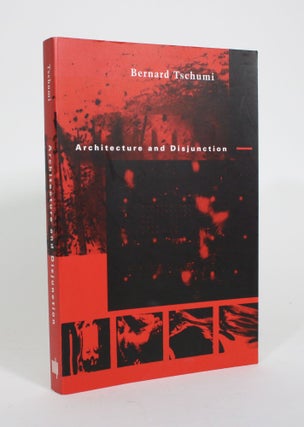 Item #010944 Architecture and Disjunction. Bernard Tschumi