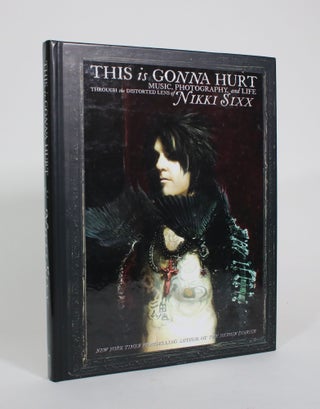 Item #010951 This is Gonna Hurt: Music, Photography, and Life Through the Distorted Lens of Nikki...