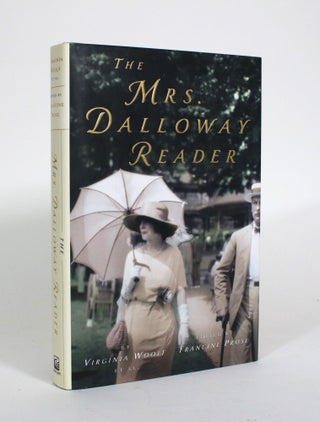 Item #010955 The Mrs. Dalloway Reader. Virginia Woolf, Francine Prose