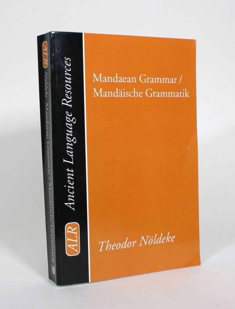Item #011016 Mandaean Grammar / Mandaische Grammatik. Theodor Noldeke.