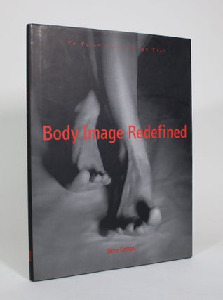 Item #011038 To Thine Own Self Be True - Body Image Redefined. Nora Camps