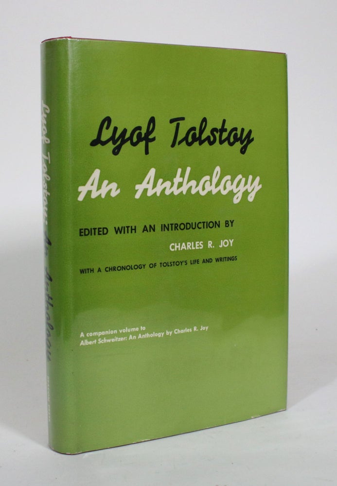 Item #011075 Lyof Tolstoy: AN Anthology. Lyof Tolstoy, Charles R. Joy.