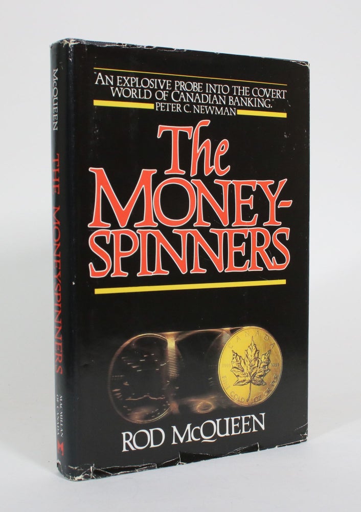 Item #011076 The Moneyspinners. Rod McQueen.