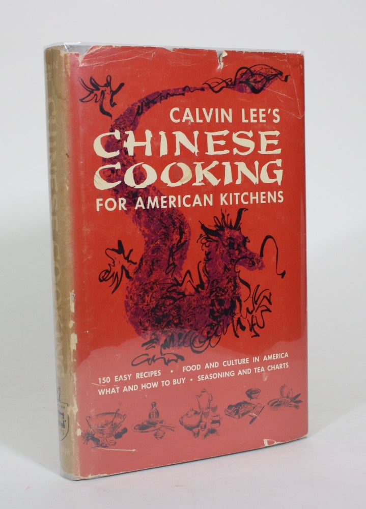 Item #011098 Calvin Lee's Chinese Cooking For American Kitchens. Calvin Lee.