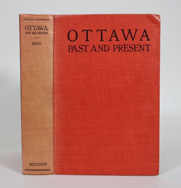 Item #011102 Ottawa: Past and Present. A. H. D. Ross.