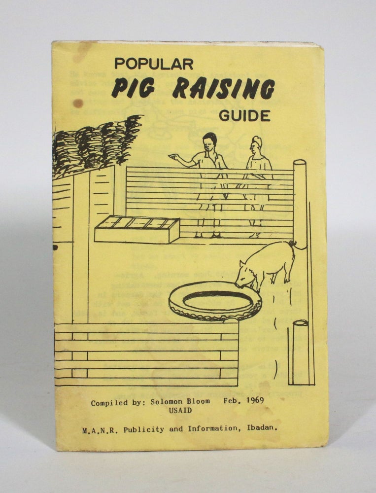 Item #011109 Popular Pig Raising Guide. Solomon Bloom, compiler.