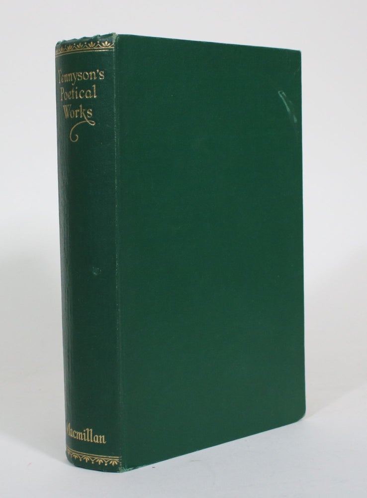 Item #011112 Poetical Works of Alfred Lord Tennyson, Poet Laureate. Alfred Lord Tennyson.