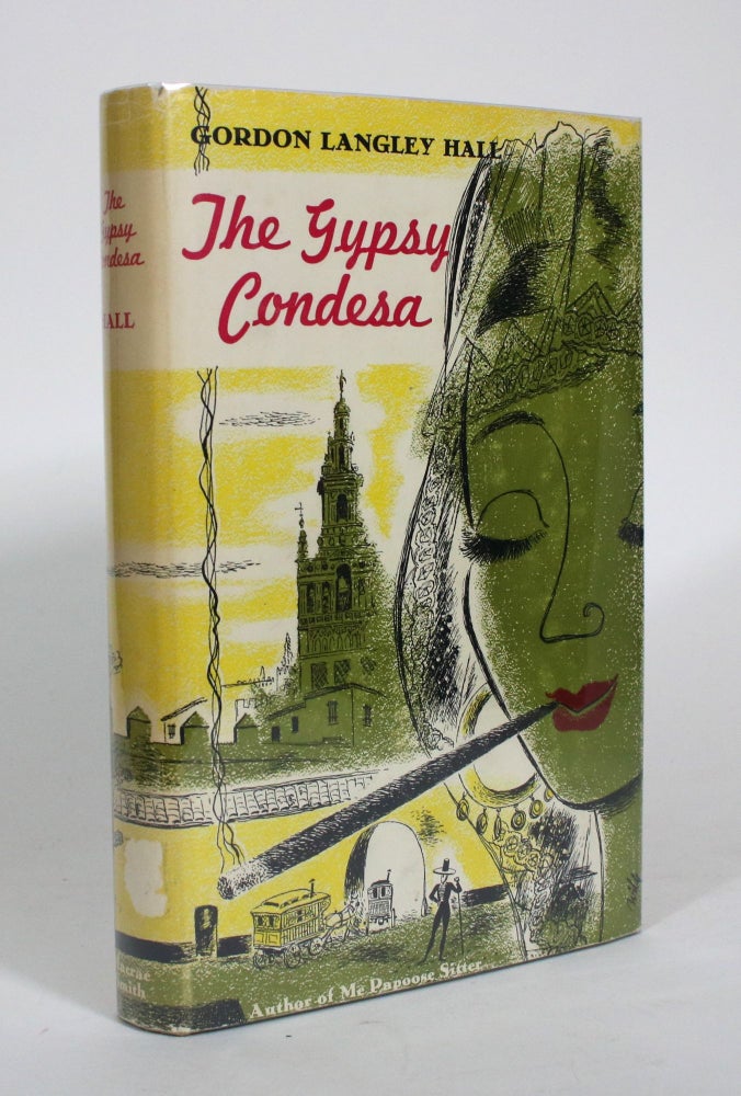 Item #011116 The Gypsy Condesa. Gordon Langley Hall.
