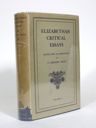 Item #011118 Elizabethan Critical Essays, Volume II. G. Gregory Smith