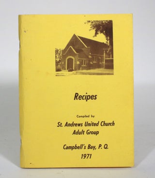 Item #011119 Recipes Combiled by St. Andrews United Church Adult Group. St. Andrews United Church...
