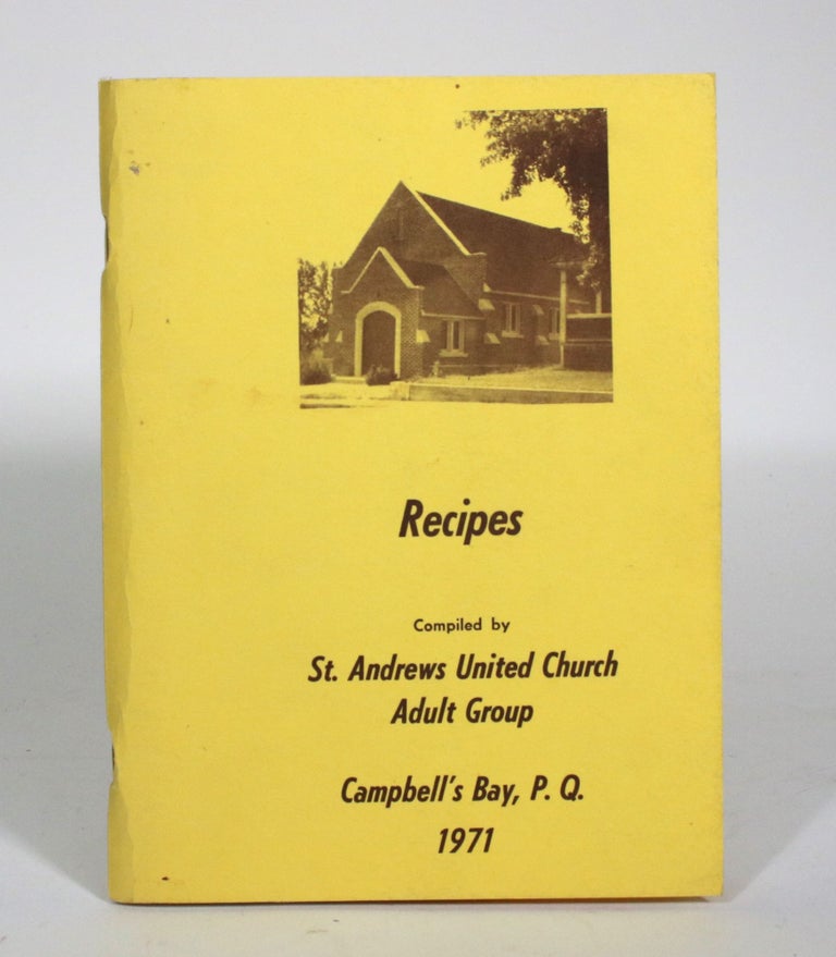 Item #011119 Recipes Combiled by St. Andrews United Church Adult Group. St. Andrews United Church Adult Group.