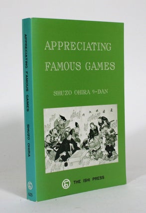 Item #011129 Appeciating Famous Games. Shuzo Ohira