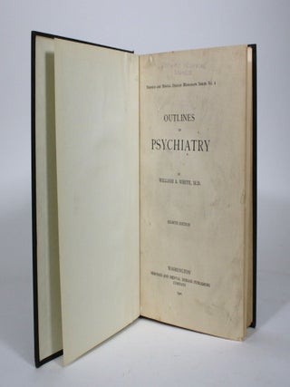 Item #011132 Outlines of Psychiatry. William A. White