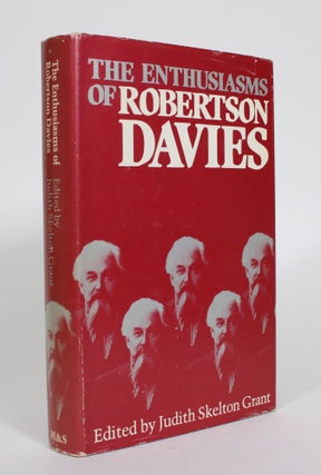 Item #011140 The Enthusiasms of Robertson Davies. Robertson Davies, Judith Skelton Grant