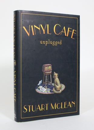 Item #011149 Vinyl Cafe Unplugged. Stuart McLean