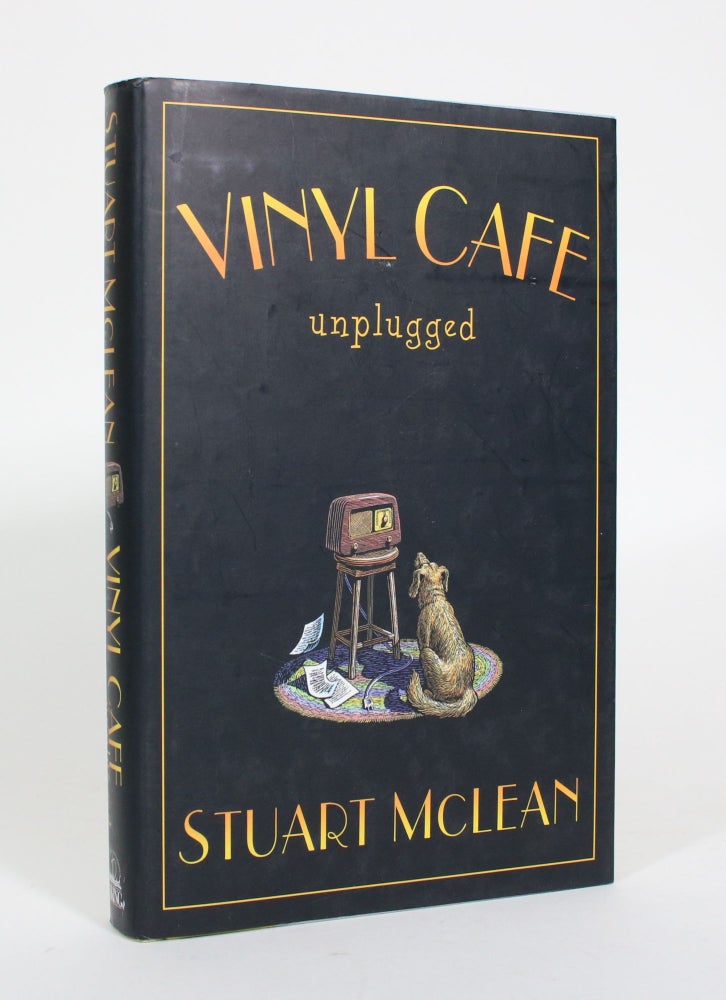 Item #011149 Vinyl Cafe Unplugged. Stuart McLean.