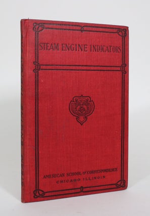 Item #011154 Steam Engine Indicators: Instruction Paper. Llewellyn V. Ludy