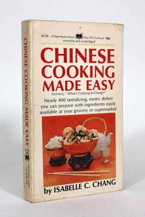 Item #011155 Chinese Cooking Made Easy. Isabelle C. Chang
