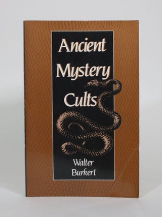 Item #011157 Ancient Mystery Cults. Walter Burkert