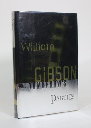 Item #011164 All Tomorrow's Parties. William Gibson