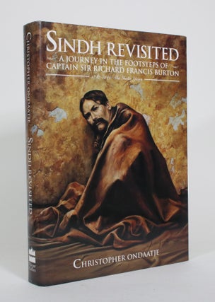 Item #011178 Sindh Revisited: A Journey in the Footsteps of Captain Sir Richard Francis Burton....