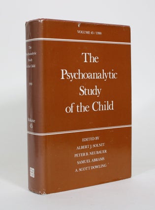 Item #011196 The Psychoanalytic Study of the Child. Albert J. Solnit, A. Scott Dowling, Samuel...