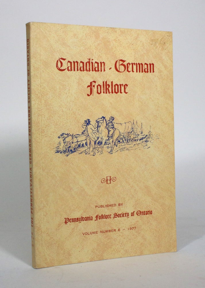 Item #011209 Pioneer Hamlets of York: Canadian-German Folklore, Volume 6. York Chapter Pennsylvania Folklore Society of Ontario.