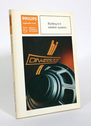 Item #011227 Building Hi-Fi Speaker Systems. M. D Hull